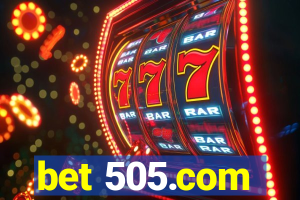 bet 505.com